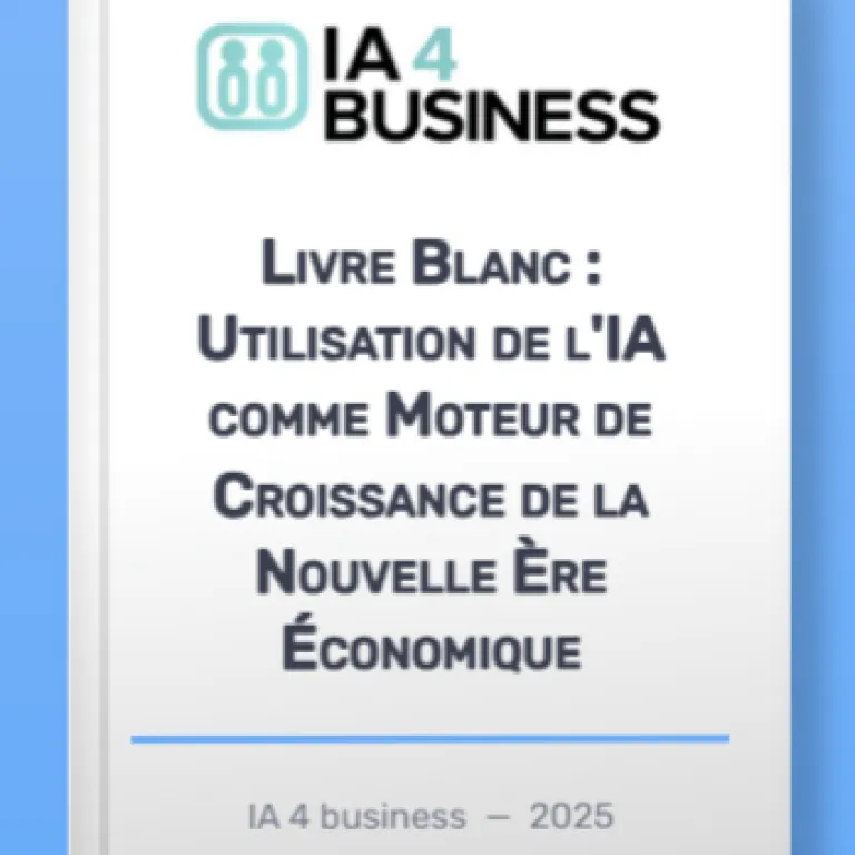 Livre Blanc : Utilisation de l’IA comme vrai moteur de croissance de la nouvelle ère économique
