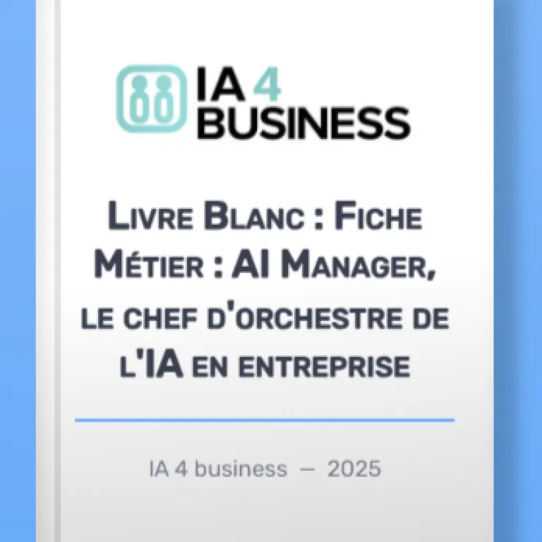 Livre Blanc : AI Manager — Le Chef d’Orchestre de l’IA en Entreprise