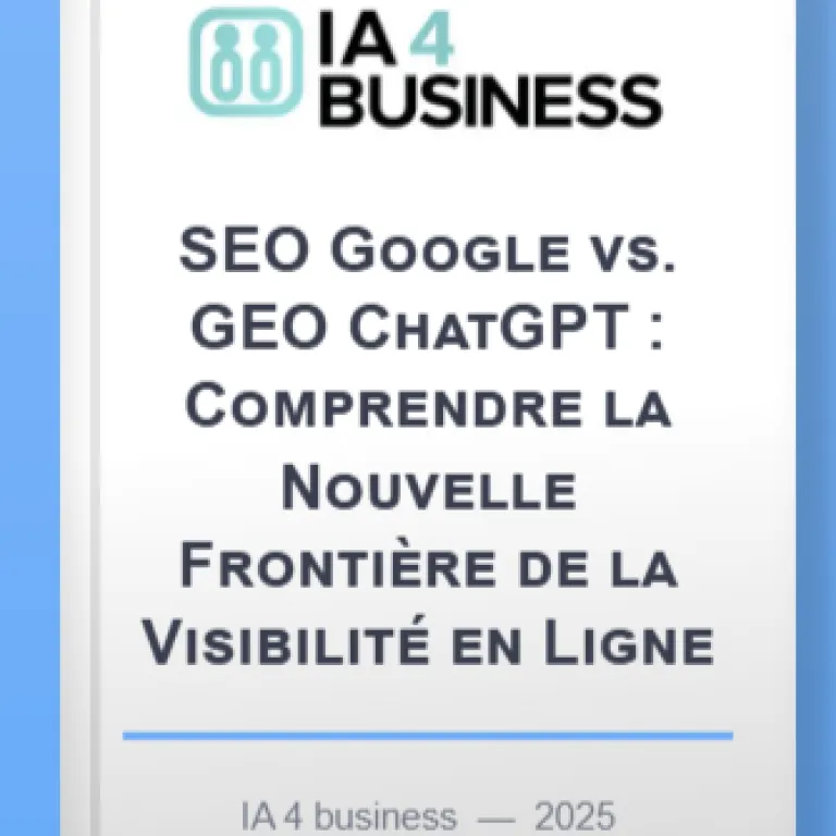 Livre blanc : SEO Google vs GEO ChatGPT : La Nouvelle Bataille de la Visibilité en Ligne