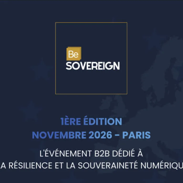Salon Be Sovereign et Indépendance Numérique : Pourquoi 2026 marquera le basculement vers l’autonomie stratégique européenne